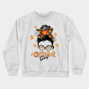 October Girl Shir Halloween Thankgiving Girls Women Love Crewneck Sweatshirt